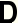 D